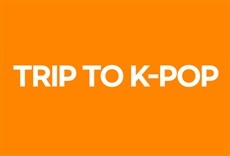 Serie Trip to K-Pop
