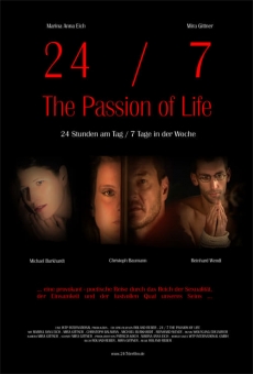 24/7: The Passion of Life gratis
