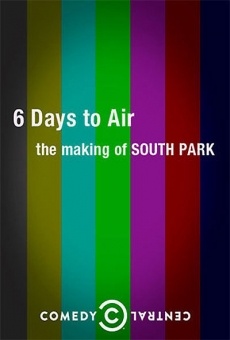 6 Days to Air: The Making of South Park en ligne gratuit