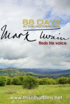 88 Days in the Mother Lode: Mark Twain Finds His Voice kostenlos