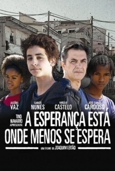 A Esperança Está Onde Menos Se Espera online streaming