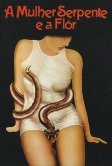 A Mulher-Serpente e a Flor en ligne gratuit