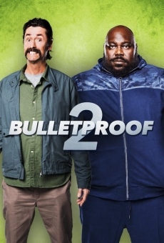 Bulletproof 2 kostenlos