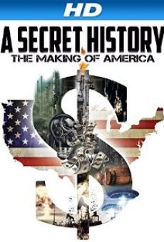A Secret History: The Making of America online