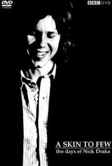A Skin Too Few: The Days of Nick Drake online