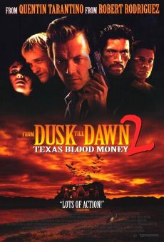 From Dusk Till Dawn 2: Texas Blood Money online free