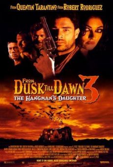 From Dusk Till Dawn 3: The Hangman's Daughter kostenlos