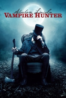 Abraham Lincoln: Vampire Hunter online free