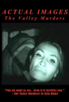Actual Images: The Valley Murder Tapes online kostenlos