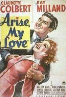 Arise, My Love online kostenlos