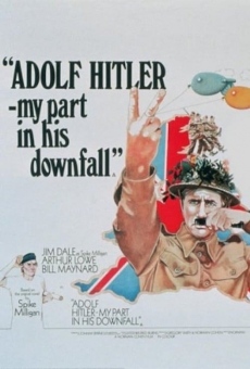 Adolf Hitler: My Part in His Downfall online