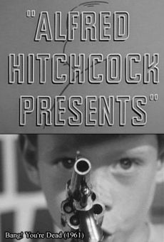 Alfred Hitchcock Presents: Bang! You're Dead online