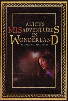 Alice's Misadventures in Wonderland online