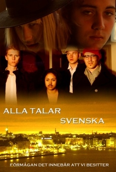 Ver película Alla Talar Svenska