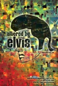 Altered by Elvis streaming en ligne gratuit