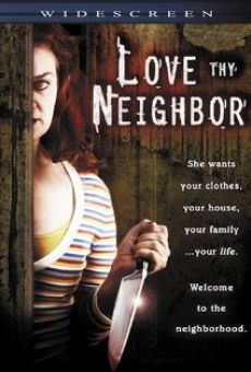 Love Thy Neighbor