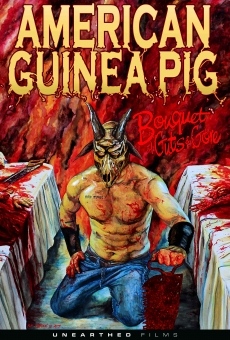 American Guinea Pig: Bouquet of Guts and Gore online free