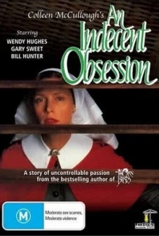 An Indecent Obsession on-line gratuito