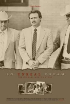 An Unreal Dream: The Michael Morton Story online