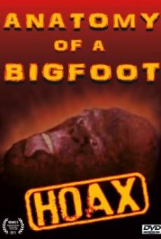 Anatomy of a Bigfoot Hoax online kostenlos