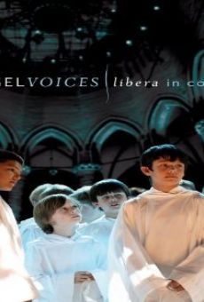 Angel Voices: Libera in Concert on-line gratuito
