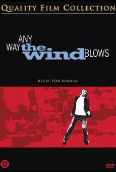 Any Way the Wind Blows online kostenlos
