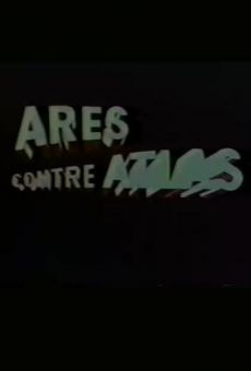 Arès contre Atlas online kostenlos
