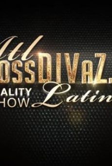 Atl BossDivaz Latinaz Reality Show online