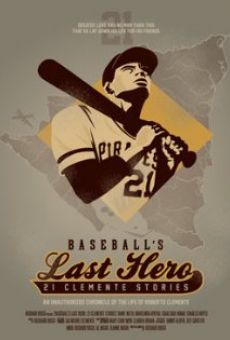 Baseball's Last Hero: 21 Clemente Stories en ligne gratuit