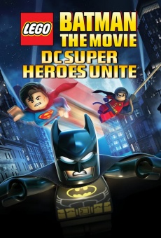 Lego Batman: The Movie - DC Super Heroes Unite online streaming
