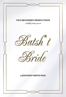 Batsh*t Bride online kostenlos