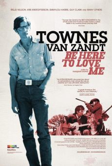 Be Here to Love Me: A Film About Townes Van Zandt online