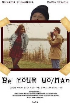 Be Your Wo/Man online kostenlos