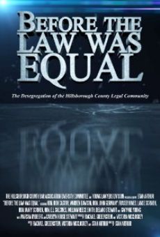 Before the Law Was Equal: The Desegregation of the Hillsborough County Legal Community online free