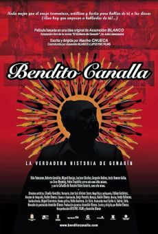 Bendito Canalla, la verdadera historia de Genarín en ligne gratuit