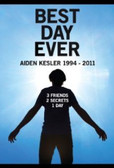 Best Day Ever: Aiden Kesler 1994-2011 online free