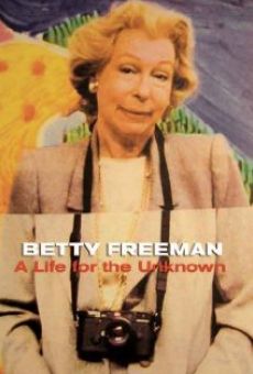 Betty Freeman: A Life for the Unknown online