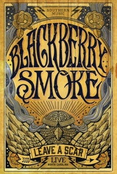 Blackberry Smoke: Leave a Scar Live