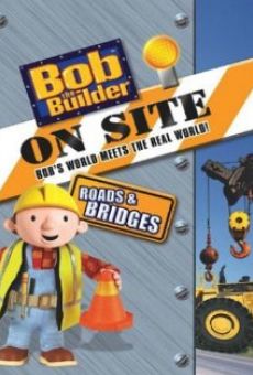 Bob the Builder on Site: Roads and Bridges online