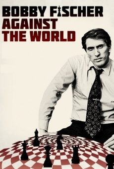Bobby Fischer Against the World gratis