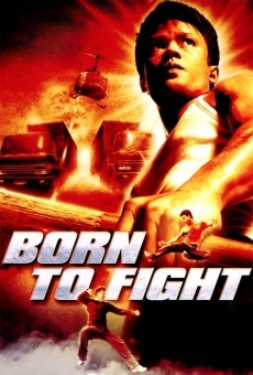 Born to Fight - Sie kämpfen, um zu überleben