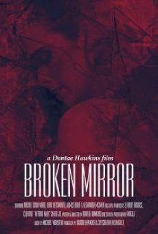 Broken Mirror: A Dontae Hawkins Film online