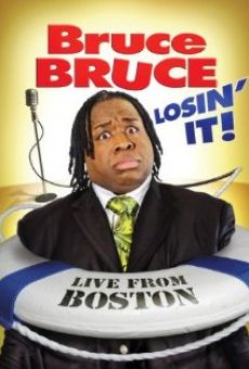 Bruce Bruce: Losin' It online