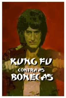 Kung Fu Contra as Bonecas online kostenlos