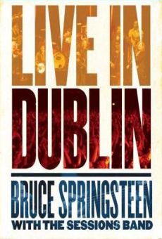 Bruce Springsteen with the Sessions Band: Live in Dublin online
