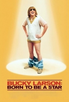Bucky Larson: Born to Be a Star gratis