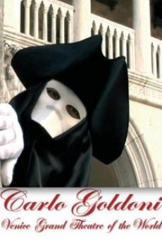 Carlo Goldoni: Venezia, Gran Teatro del Mondo online kostenlos