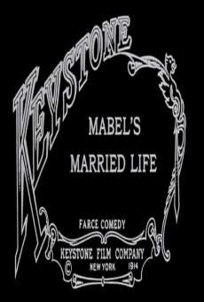 Watch Mabel's Married Life online stream