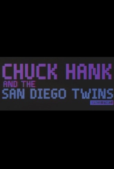 Película: Chuck Hank and the San Diego Twins