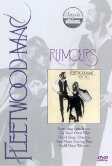 Classic Albums: Fleetwood Mac - Rumours on-line gratuito